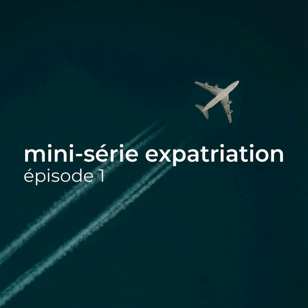 Expatriation : une aventure extérieure, un bouleversement&nbsp;intérieur